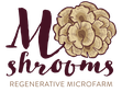 MOshrooms Regenerative Microfarm